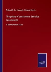 The pricke of conscience, Stimulus conscientiae