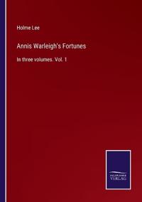 Annis Warleigh's Fortunes