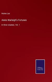 Annis Warleigh's Fortunes