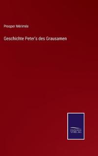 Geschichte Peter's des Grausamen