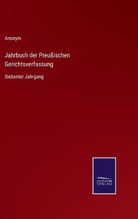 Jahrbuch der Preußischen Gerichtsverfassung