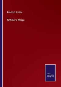 Schillers Werke