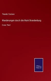 Wanderungen durch die Mark Brandenburg