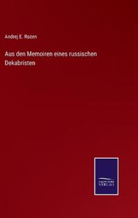 Aus den Memoiren eines russischen Dekabristen
