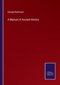 A Manual of Ancient History