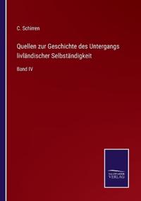 Bokomslag for "Quellen zur Geschichte des Untergangs livländischer Selbständigkeit"