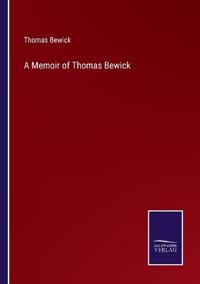 Bokomslag för "A Memoir of Thomas Bewick"