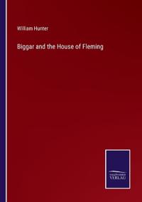 Biggar and the House of Fleming