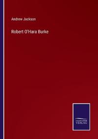Robert O'Hara Burke
