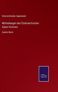 Bokomslag för "Mittheilungen des Österreichischen Alpen-Vereines"