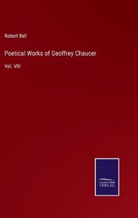 Poetical Works of Geoffrey Chaucer