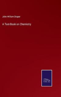A Text-Book on Chemistry