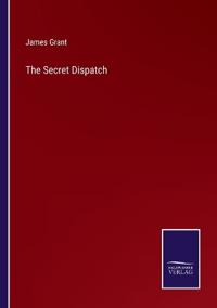 The Secret Dispatch