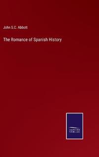 The Romance of Spanish History
