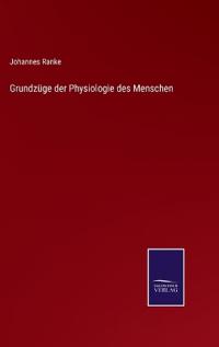 Bokomslag för "Grundzüge der Physiologie des Menschen"