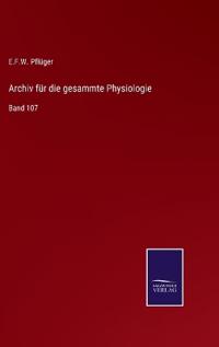 Archiv für die gesammte Physiologie