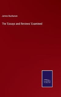 The 'Essays and Reviews' Examined