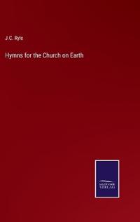 Hymns for the Church on Earth