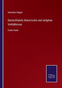 Deutschlands literarische und religiöse Verhältnisse