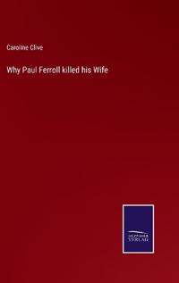Bokomslag for "Why Paul Ferroll Killed His Wife"