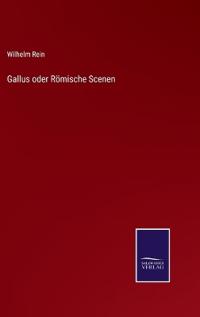Gallus oder Römische Scenen