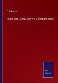 Sagen aus Hapsal, der Wiek, Ösel und Runö