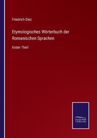 Etymologisches Wörterbuch der Romanischen Sprachen