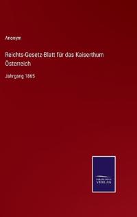 Reichts-Gesetz-Blatt für das Kaiserthum Österreich