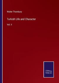 Turkish Life and Character