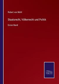 Staatsrecht, Völkerrecht und Politik