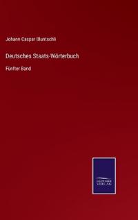 Deutsches Staats-Wörterbuch
