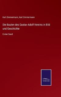 Bokomslag för "Die Bauten des Gustav-Adolf-Vereins in Bild und Geschichte"