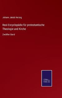 Bokomslag för "Real-Encyclopädie für protestantische Theologie und Kirche"