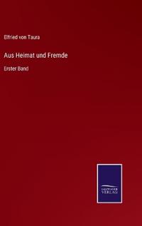 Aus Heimat und Fremde