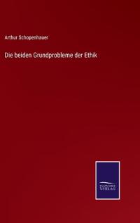 Die beiden Grundprobleme der Ethik