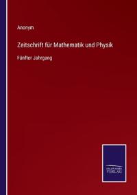 Zeitschrift für Mathematik und Physik
