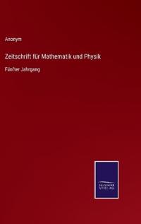 Zeitschrift für Mathematik und Physik