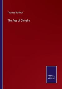 Bokomslag för "The Age of Chivalry"