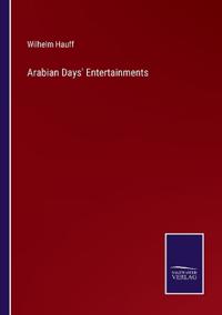 Bokomslag för "Arabian Days' Entertainments"