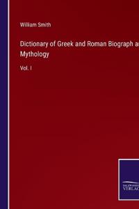 Bokomslag för "Dictionary of Greek and Roman Biograph and Mythology"