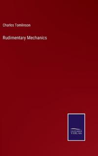 Rudimentary Mechanics