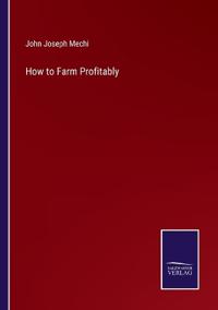 How to Farm Profitably