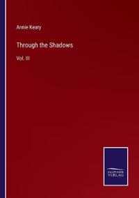 Through the Shadows