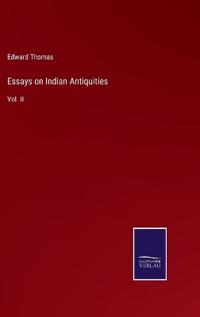 Essays on Indian Antiquities