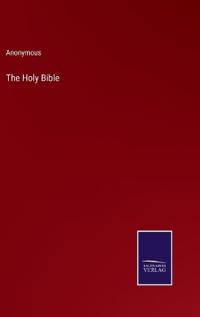 The Holy Bible