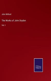 The Works of John Dryden