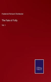 The Fate of Folly