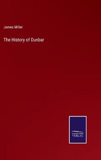 The History of Dunbar