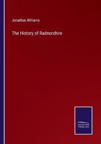 The History of Radnorshire