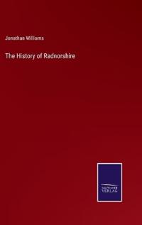 The History of Radnorshire
